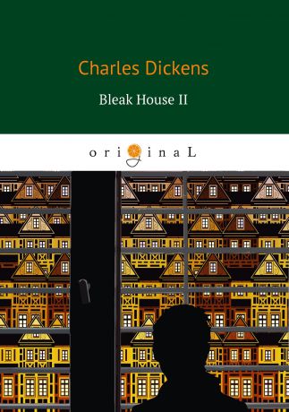 Charles Dickens Bleak House II