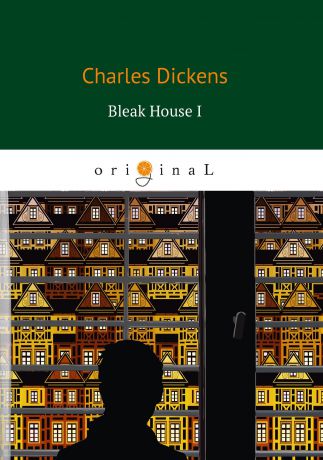 Charles Dickens Bleak House I