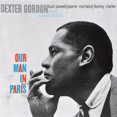 Декстер Гордон,Бад Пауэлл,Пьер Мичело,Кенни Кларк Dexter Gordon. Our Man In Paris (LP)