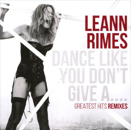ЛиЭнн Раймс Leann Rimes. Dance Like You Don
