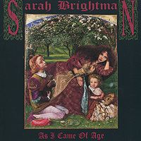 Сара Брайтман Sarah Brightman. As I Came Of Age
