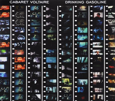 "Cabaret Voltaire" Cabaret Voltaire. Drinking Gasoline (CD + DVD)