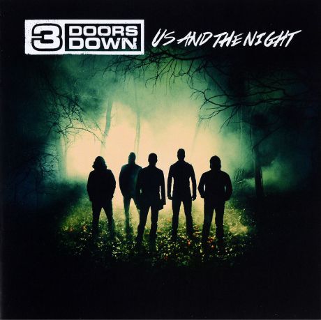 "3 Doors Down" 3 Doors Down. Us And The Night