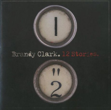 Брэнди Кларк Brandy Clark. 12 Stories