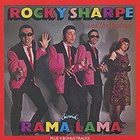 Роки Шарп,"The Replays" Rocky Sharpe & The Replays. Rama Lama Ding Dong