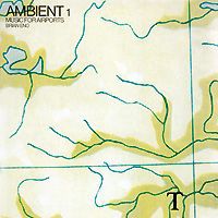 Брайан Ино Brian Eno. Ambient 1 Music For Airports