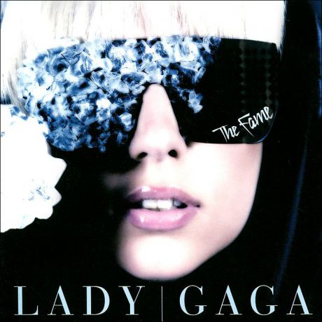 Lady Gaga Lady Gaga. The Fame