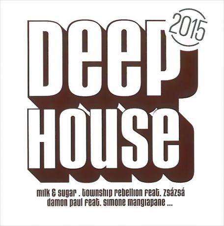 Township Rebellion,"Moonlight Breakfast",Эрик Базилиан,Blutonium Boy,Stoneface,"Project Blue Sun",Ян Блумквист,Бен Делэй,"Parasite Single",Franques,Dj A.N.D.Y.,Crizzn,El Sam,Angelo Abresso,"Night Sports",Ив Мураска,Рон Кэролл,Froidz,BK Duke,DJ Groover Deep House 2015 (2 CD)