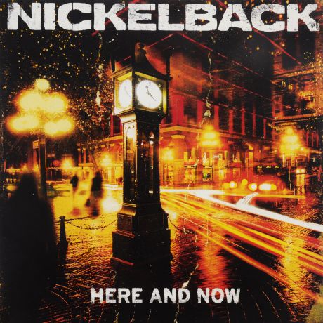 "Nickelback" Nickelback. Here And Now (LP)