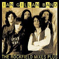 "Ian Gillan Band" Ian Gillan Band. The Rockfield Mixes... Plus