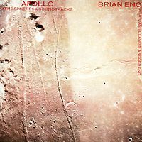 Брайан Ино,Даниэль Лануа,Роджер Ино Brian Eno. Apollo: Atmospheres & Soundtracks