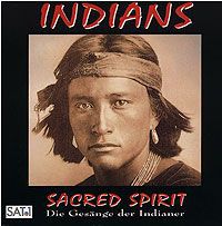 "Sacred Spirit" Sacred Spirit. Indians