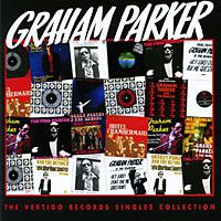 Грэхем Паркер,"The Rumour" Graham Parker. The Vertigo Records Singles Collection