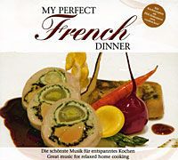 Рене Найнфорж My Perfect Dinner: French
