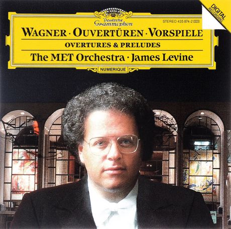 The MET Orchestra,Джеймс Левайн James Levine. Wagner. Ouverturen und Vorspiele