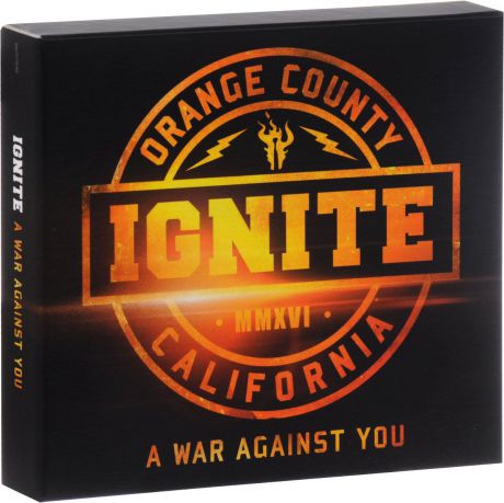 "Ignite" Ignite. A War Against You