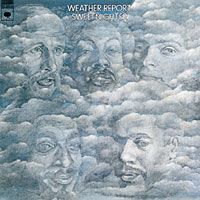 "Weather Report" Weather Report. Sweetnighter