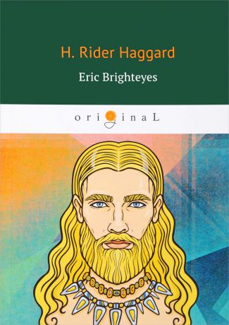 Haggard Henry Rider Eric Brighteyes