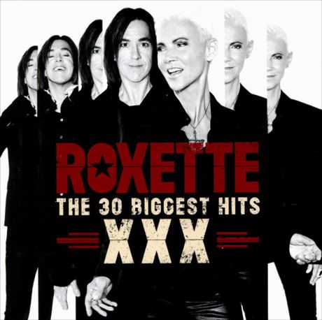 "Roxette" Roxette. XXX. The 30 Biggest Hits (2 CD)