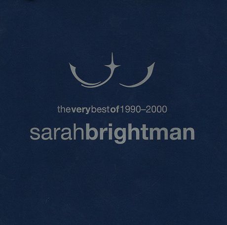 Сара Брайтман Sarah Brightman. The Very Best Of 1990-2000