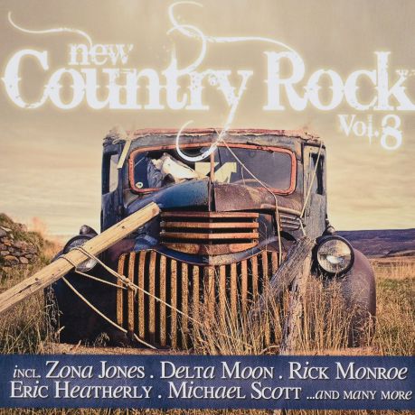 Daryle Singletary,Zona Jones,Марк Селби,"Delta Moon",Steff Nevers,Коди Маккарвер,Рик Монро,Майкл Скотт,Бонни Тайлер,Вилли Логан New Country Rock. Vol. 8
