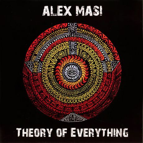 Алекс Мэси Alex Masi. Theory Of Everything