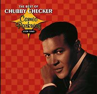 Чабби Чеккер The Best Of Chubby Checker. Cameo Parkway 1959-1963