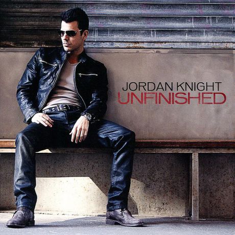 Джордан Найт Jordan Knight. Unfinished