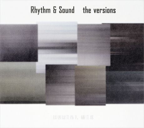 "Rhythm & Sound" Rhythm & Sound. The Versions