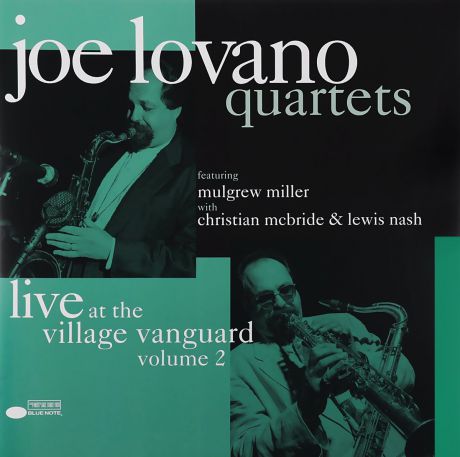 "Joe Lovano Quartets" Joe Lovano Quartets. Live At The Village Vanguard. Volume 2 (2 LP)