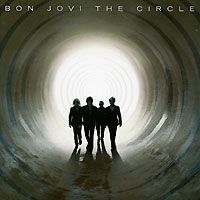 Джон Бон Джови Bon Jovi. The Circle