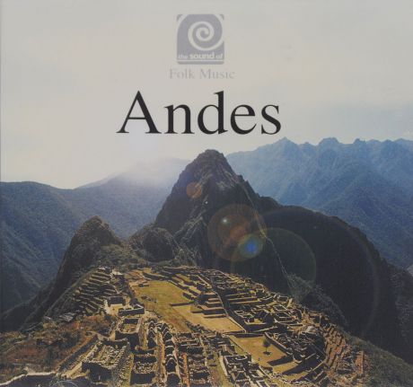 The Sound Of Folk Music - Andes