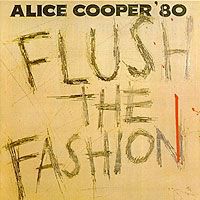 Элис Купер Alice Cooper. Flush The Fashion