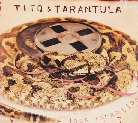 "Tito & Tarantula" Tito & Tarantula. Lost Tarantism
