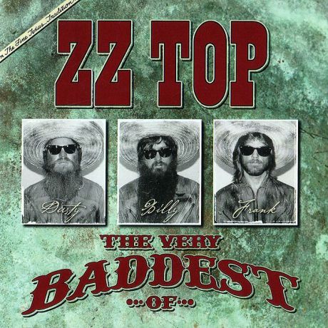 "ZZ Top" ZZ Top. The Very Baddest Of...
