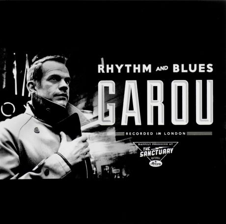 Garou Garou. Rhythm And Blues