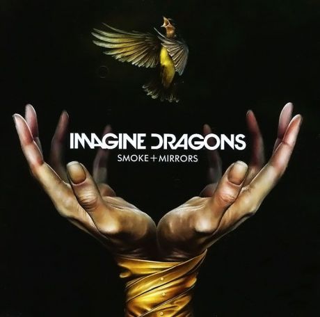 "The Imagine Dragons" Imagine Dragons. Smoke + Mirrors