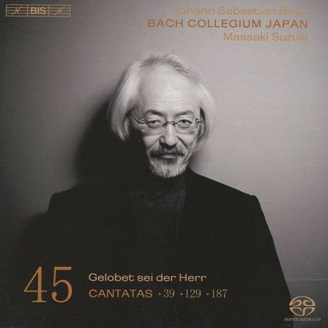 Bach Collegium Japan Chorus & Orchestra,Масааки Сузуки,Юкари Ноношита,Робин Блазе,Питер Кооу Bach Collegium Japan, Masaaki Suzuki. Bach. Cantatas 45 (SACD)