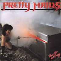 "Pretty Maids" Pretty Maids. Red, Hot And Heavy
