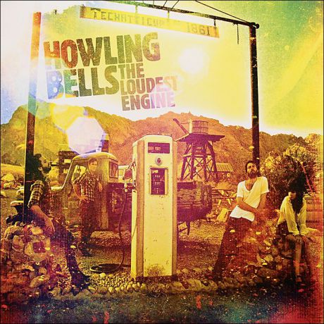"Howling Bells" Howling Bells. The Loudest Engine (LP)