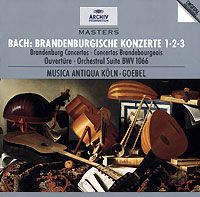 Рейнхард Гебель Bach. Brandenburgische Konzerte 1-2-3. Musica Antiqua Koln - Goebel