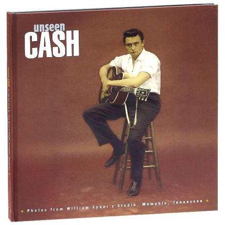 Johnny Cash. Unseen Cash From William Speer