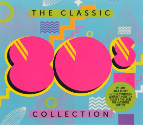 "The Jacksons","The Four Tops","KC & The Sunshine Band",Глория Эстэфан,Элис Купер,"Soul Survivors","Run-DMC","Europe","Journey",Долли Партон,"Bucks Fizz","Bow Wow Wow",Теренс Трент Дарби,"Fairground Attraction" The Classic 80s Collection (3 CD)