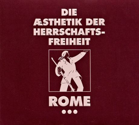 Rome Rome. Die Aesthetik Der Herrschaftsfreiheit. A Cross Of Flowers