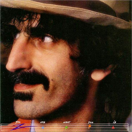 Фрэнк Заппа Frank Zappa. You Are What You Is