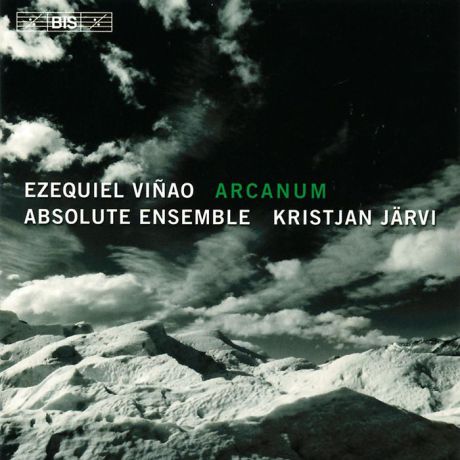 Absolute Ensemble,Кристьян Ярви,Джанет Йонгдах Absolute Ensemble, Kristjan Jarvi. Vinao. Arcanum (SACD)