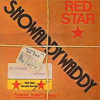 "Showaddywaddy" Showaddywaddy. Red Star