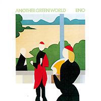 Брайан Ино Brian Eno. Another Green World