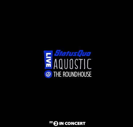 "Status Quo" Status Quo. Aquostic Live at the Roundhouse (2 LP)
