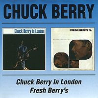 Чак Берри Chuck Berry. Chuck Berry In London / Fresh Berry